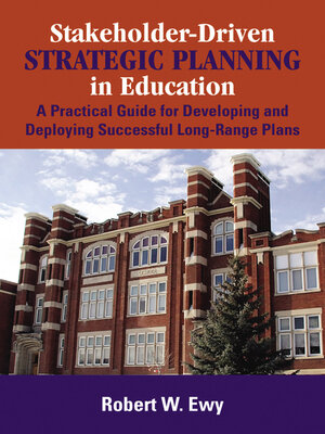 cover image of Stakeholder-Driven Strategic Planning in Education